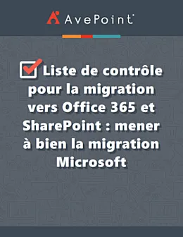 Liste de controle pour la migration vers office 365 et sharepoint