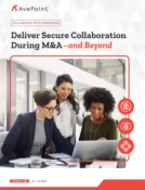 Secure collaboration during ma and beyond