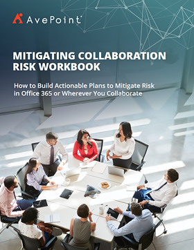 Mitigating Collaboration Risk Workbook | AvePoint