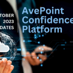 AvePoint Confidence Platform October 2023 Updates